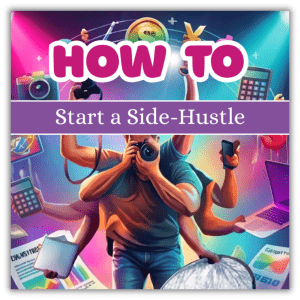How to Start a Side Hustle