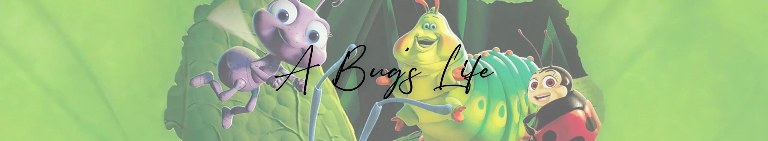 A Bugs Life