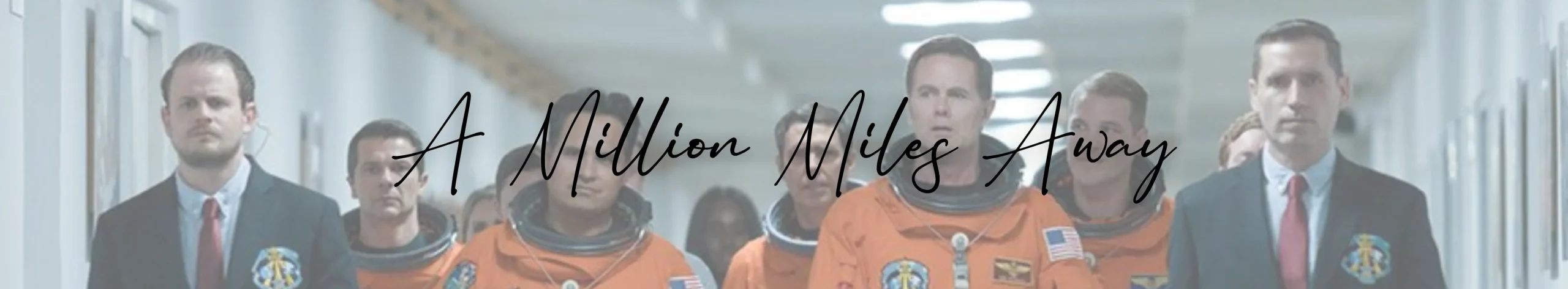 A Million Miles Away