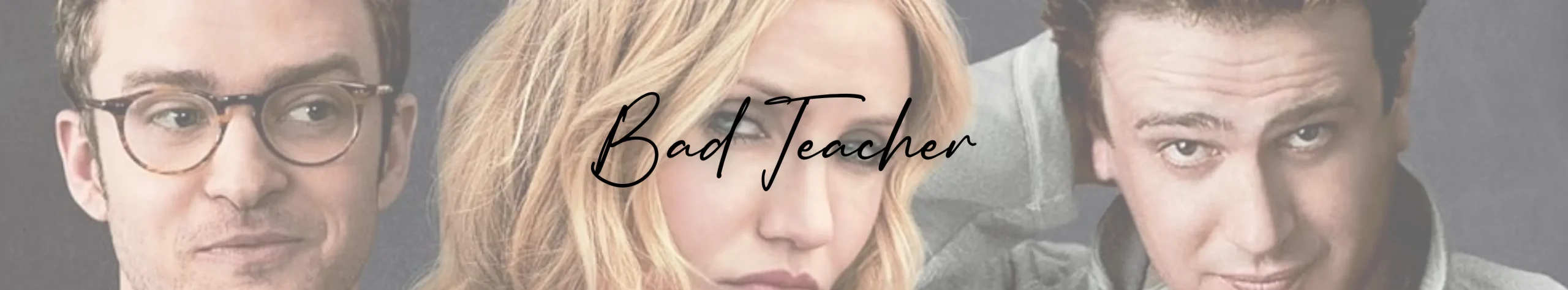 Bad Teacher