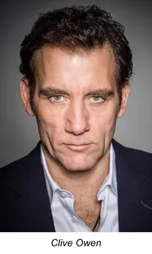 Children of Men, Cleaner, Derailed, Duplicity, Gemini Man, Inside Man, King Arthur, Last Knights