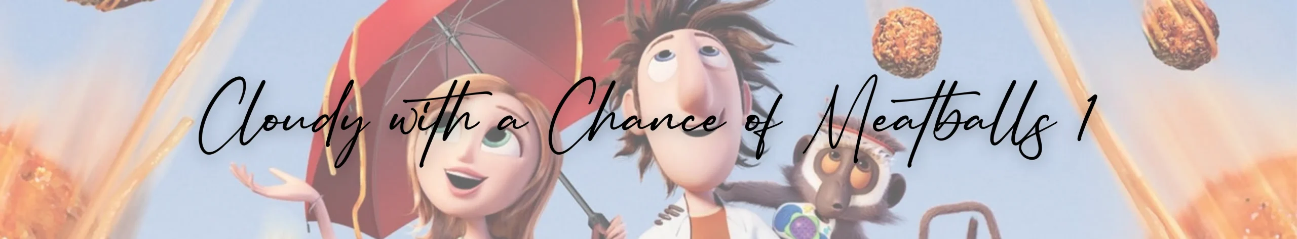 Cloudy with a Chance of Meatballs 1