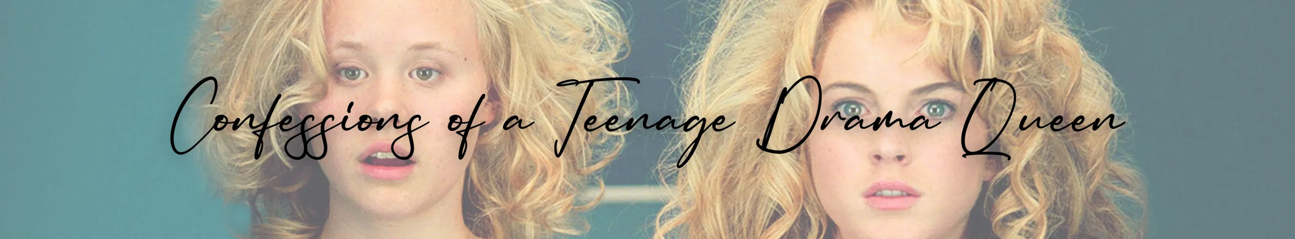 Confessions of a Teenage Drama Queen