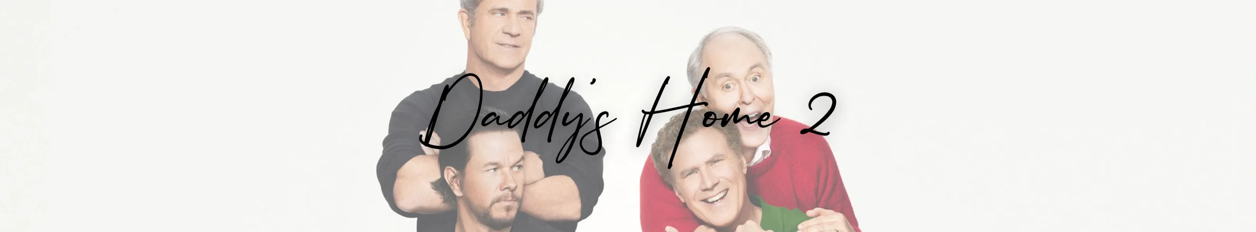 Daddys Home 2