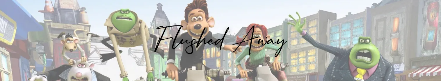 Flushed Away