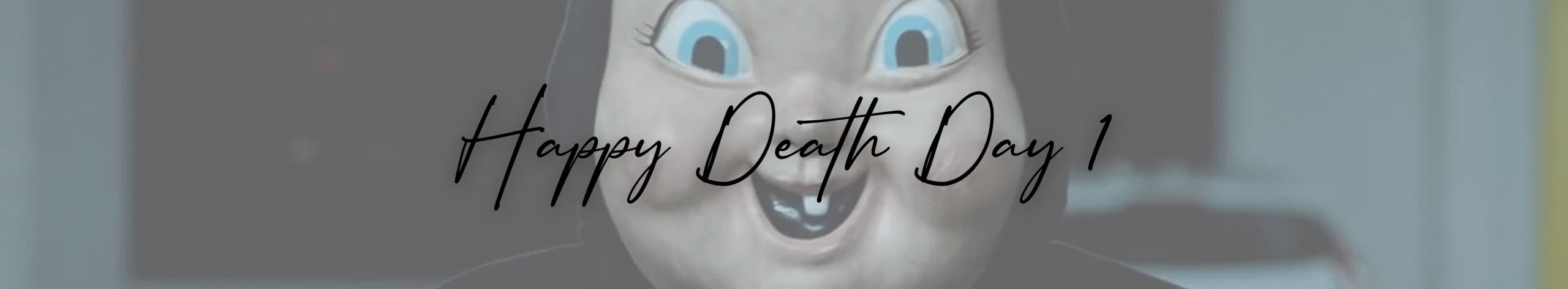 Happy Death Day 1
