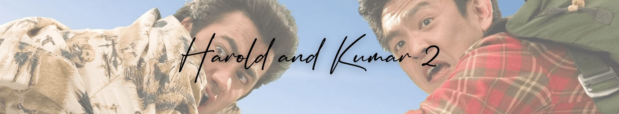 Harold & Kumar 2