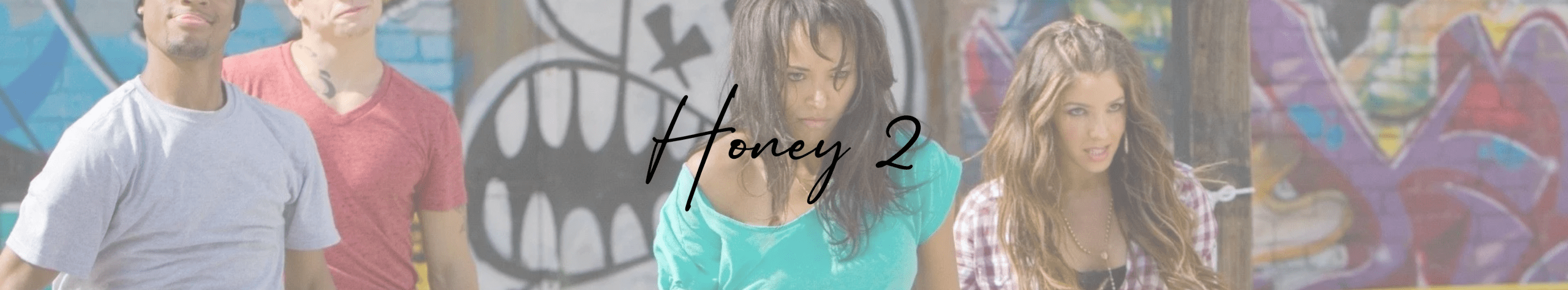 Honey 2