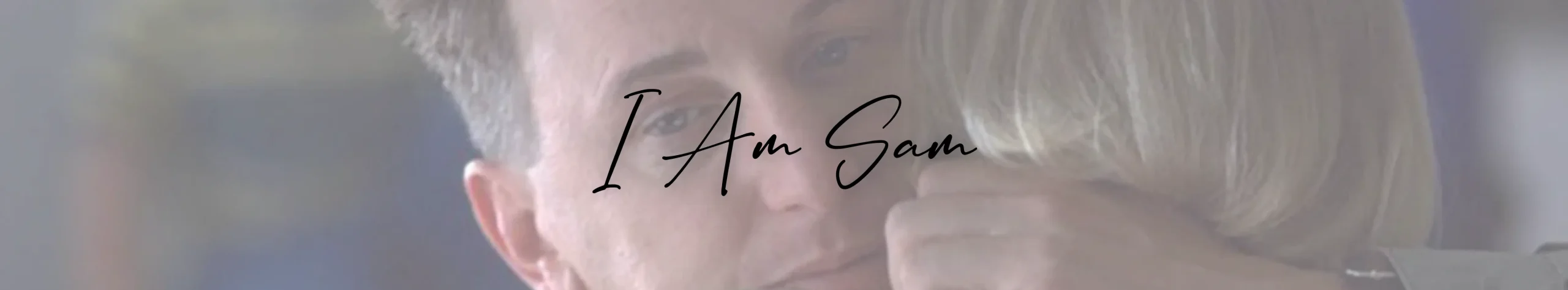 I Am Sam