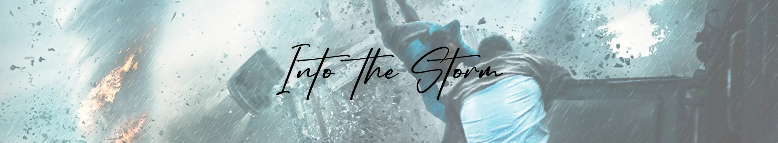 Into the Storm