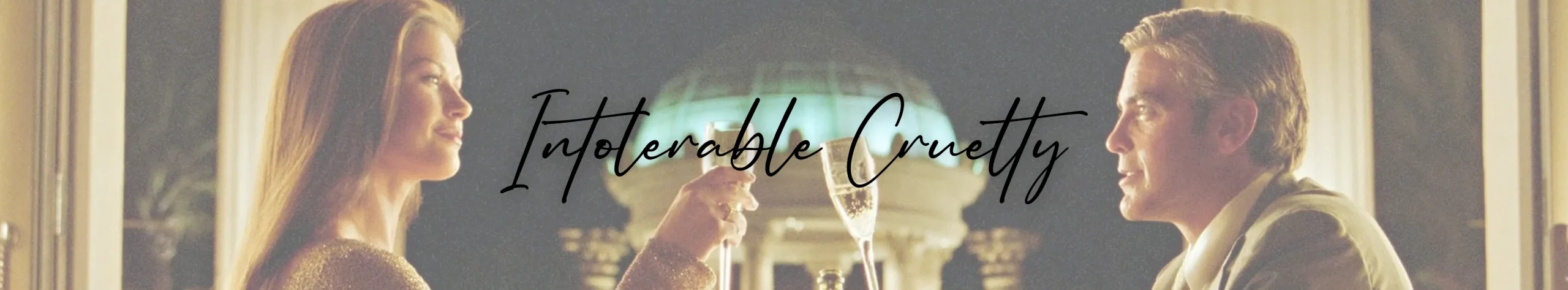 Intolerable Cruelty