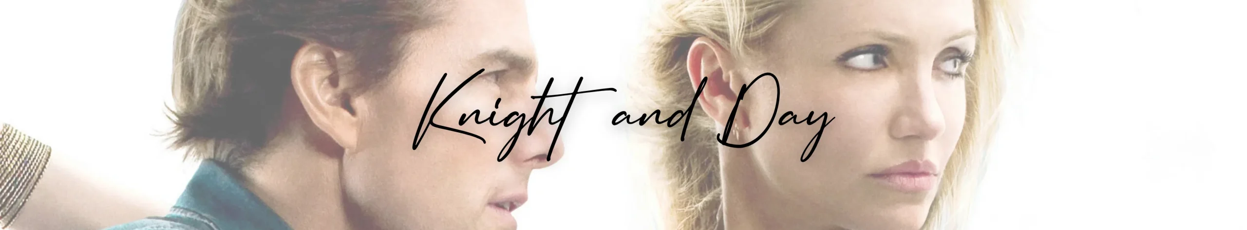 Knight and Day