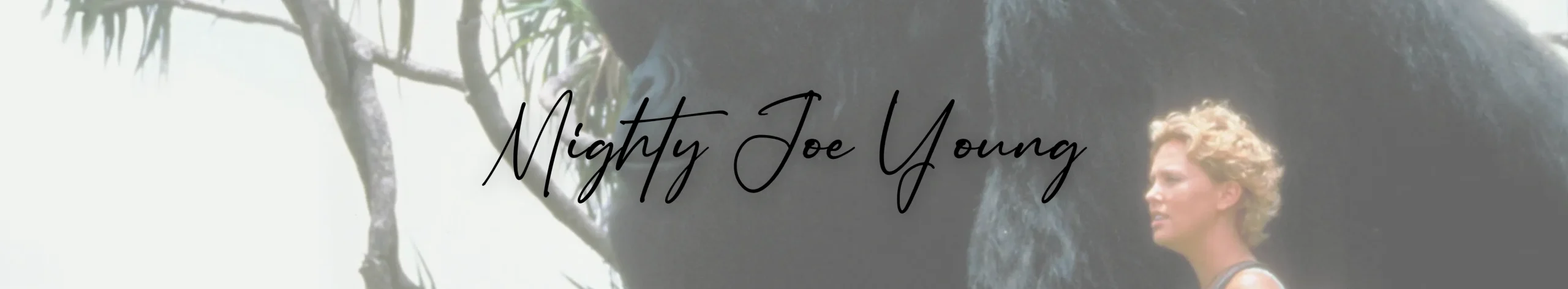 Mighty Joe Young