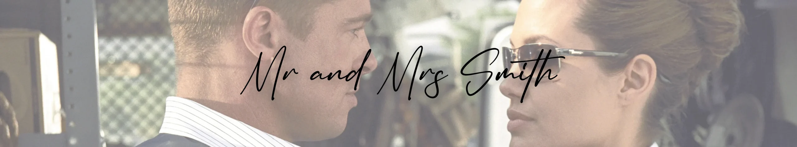 Mr and Mrs Smith