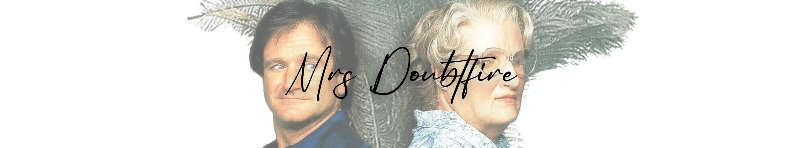 Mrs Doubtfire