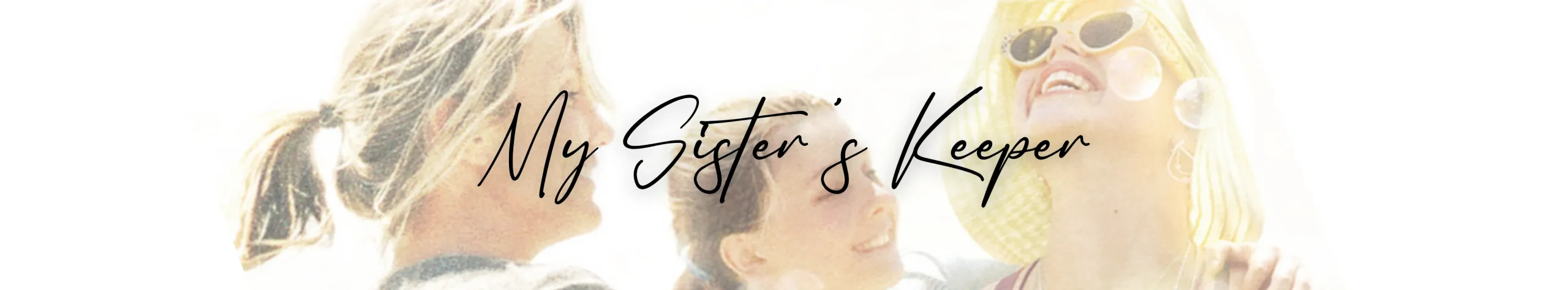 My Sisters Keeper