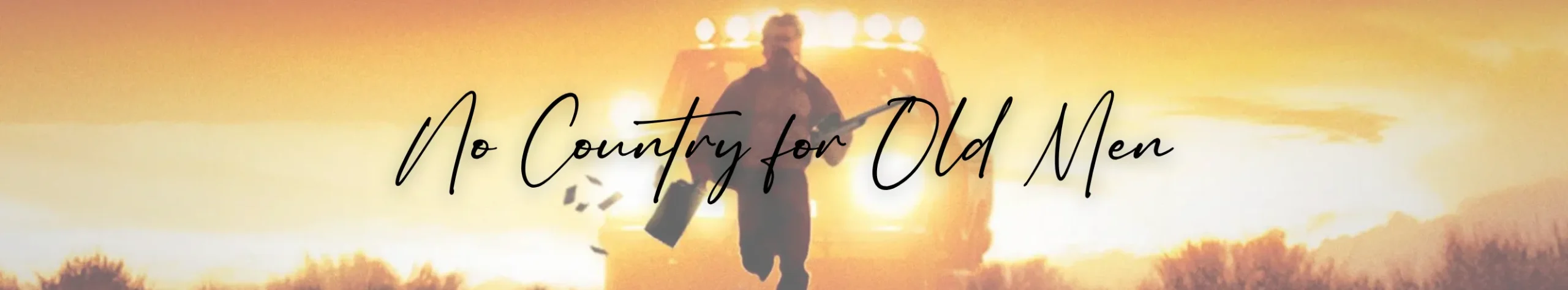 No Country for Old Men