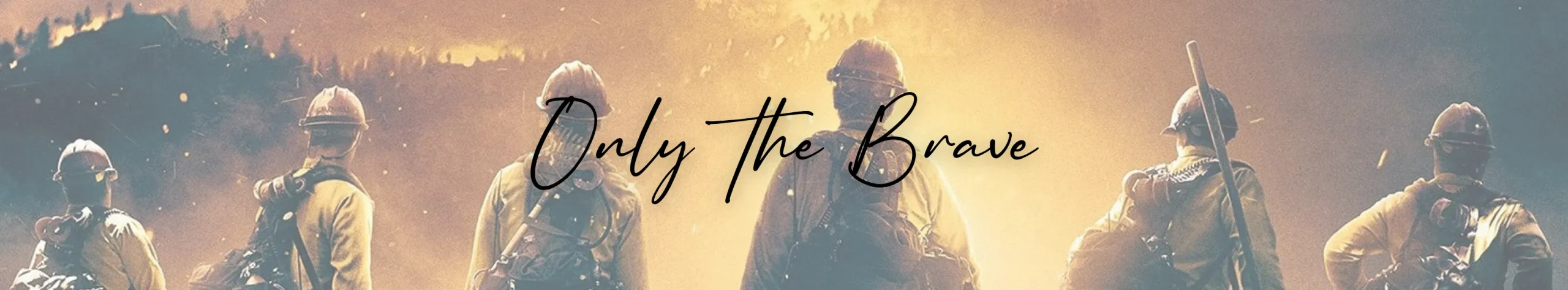 Only the Brave