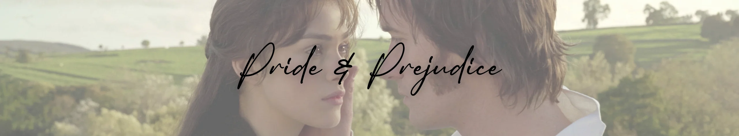 Pride and Prejudice