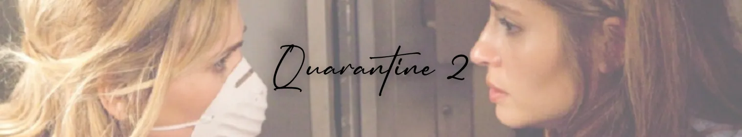 Quarantine 2