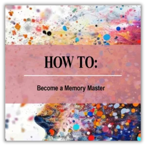 How to Become a Memory Master